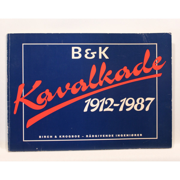 Birch & Krogboe Kavalkade 1912-1987