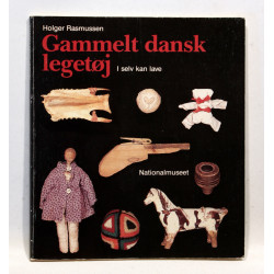 Gammelt dansk legetøj. I selv kan lave