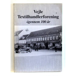 Vejle Textilhandlerforening igennem 100 år