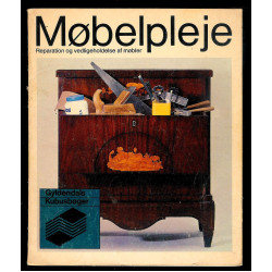 Møbelpleje. Reparation og vedligeholdelse af møbler