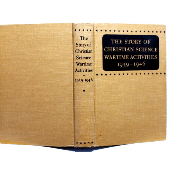 The story of Christian Science Wartime Activities 1939-1946