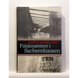Falskmøntner i Sachsenhausen - en norsk jøde der overlevede holocaust 