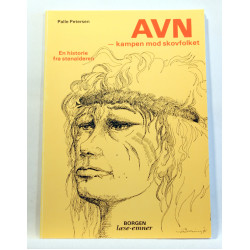 Avn - kampen mod skovfolket. En historie fra stenalderen