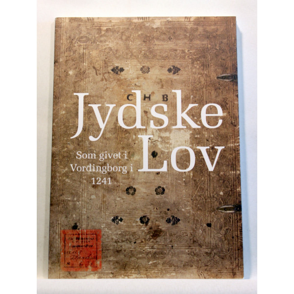Jydske Lov. Som givet i Vordingborg i 1241