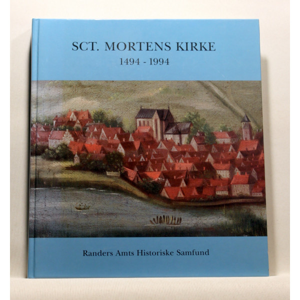 Sct. Mortens Kirke i Randers 1494-1994