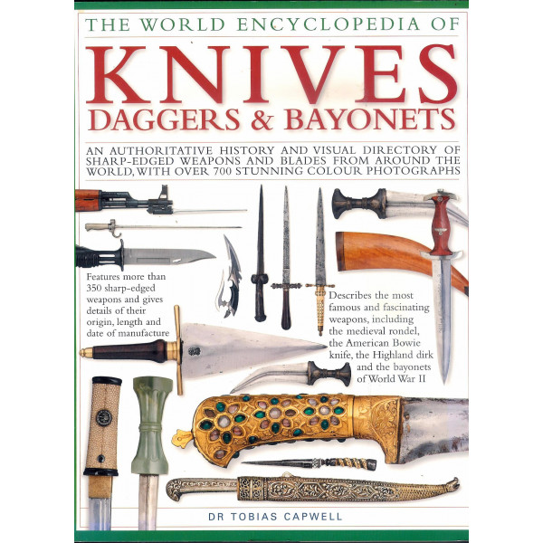 The World Encyclopedia Of Knives Daggers & Bayonet