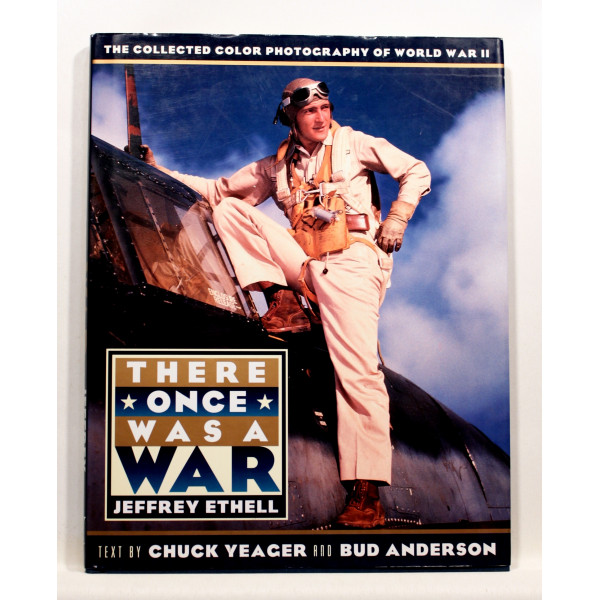There Once Was a War. The Collected Color Photography of World War II