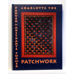 Patchwork, farver og abstrakte former