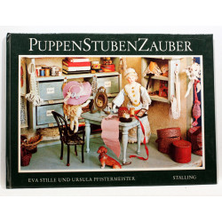 PuppenStubenZauber. Eine Spielzeugreise in Großmutters Kindheit