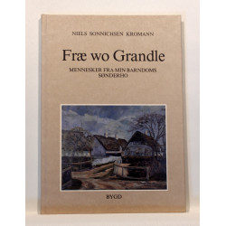 Fræ wo Grandle. Mennesker fra min barndoms Sønderho