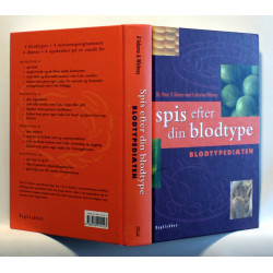 Spis efter din blodtype. Blodtypediæten