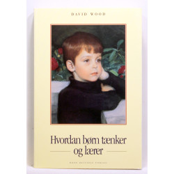 Hvordan børn tænker og lærer 