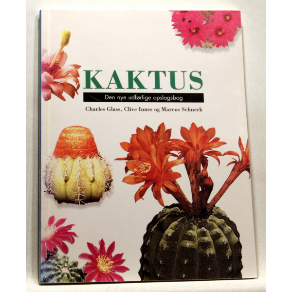 Kaktus. Den nye udførlige opslagsbog