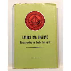 Landet Bag Digerne. Hjemstavnsbog for Tønder amt og by