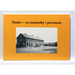 Haslev - en stationsby i provinsen