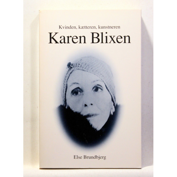 Kvinden, kætteren, kunstneren Karen Blixen