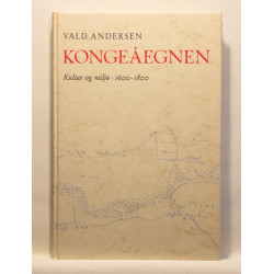 Kongeåegnen. Kultur og miljø. 1600-1800
