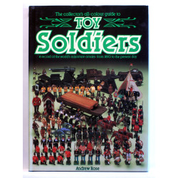 The Collector's All-colour Guide to Toy Soldiers