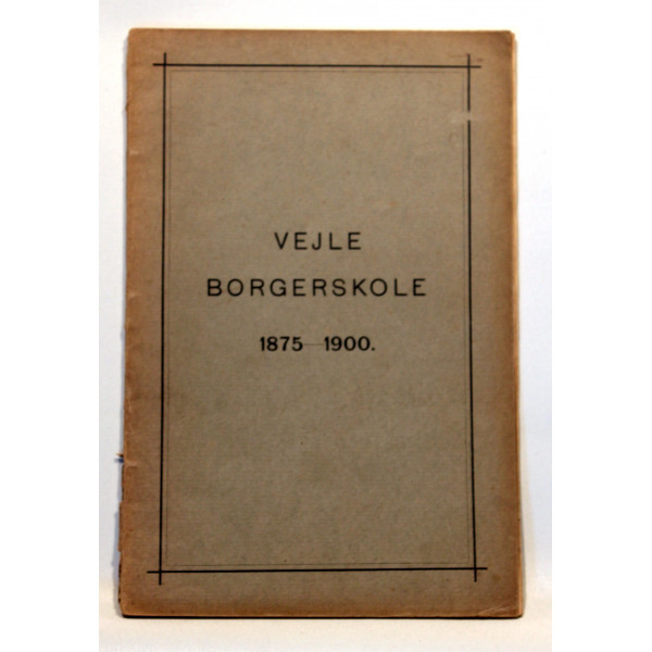 Vejle Borgerskole 1875-1900