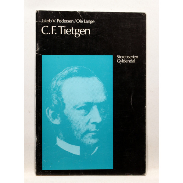 C. F. Tietgen. Den første moderne kapitalist i Danmark 