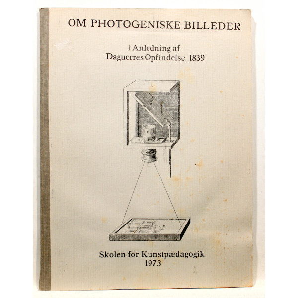 Om photogeniske billeder i anledning af Daguerres opfindelse 1839