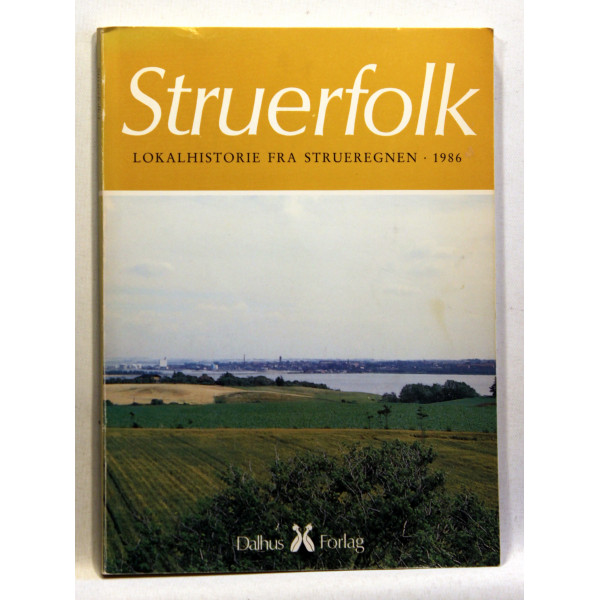 Struerfolk 1. Lokalhistorie fra Strueregnen