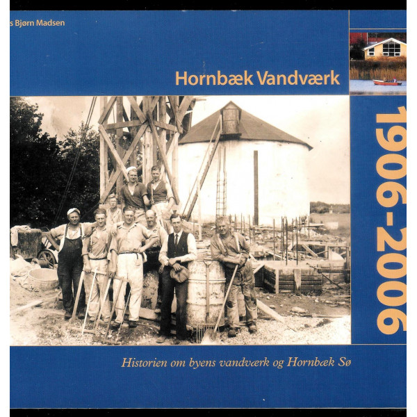 Hornbæk Vandværk 1906-2006