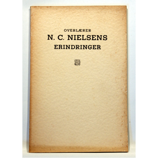 Overlærer N. C. Nielsens Erindringer