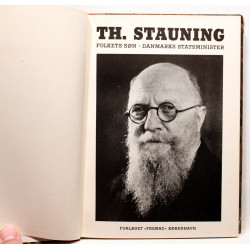 Th. Stauning. Folkets søn. Danmarks Statsminister
