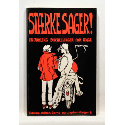 stærke sager! En samling fortællinger for unge