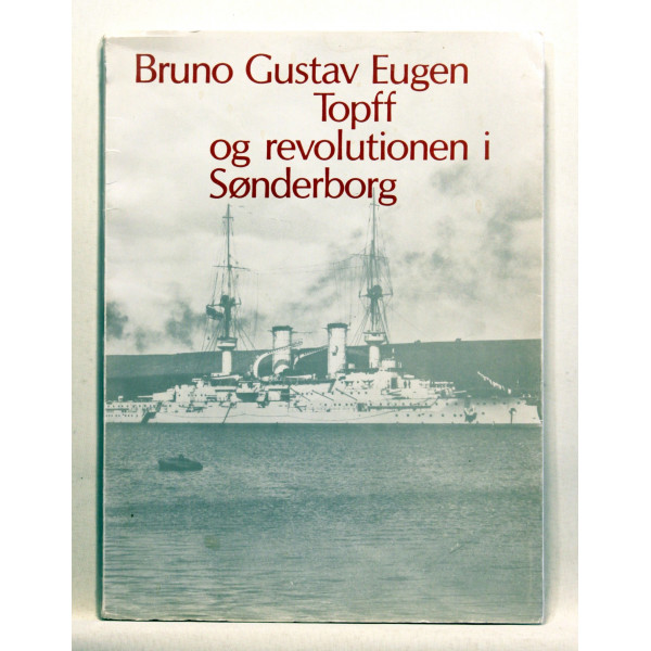 Bruno Gustav Eugen Topff og revolutionen i Sønderborg