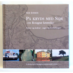 På kryds med Sejr - en Rougsø krønike