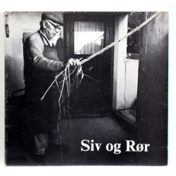 Siv og rør. Husflid og håndværk i Uggelhuse ved Randers fjord