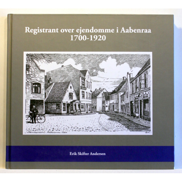 Registrant over ejendomme i Aabenraa 1700-1920