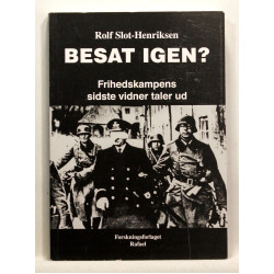 Besat igen? Frihedskampens sidste vidner taler ud