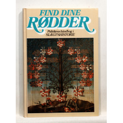 Find dine rødder. Politikens håndbog i slægtshistorie