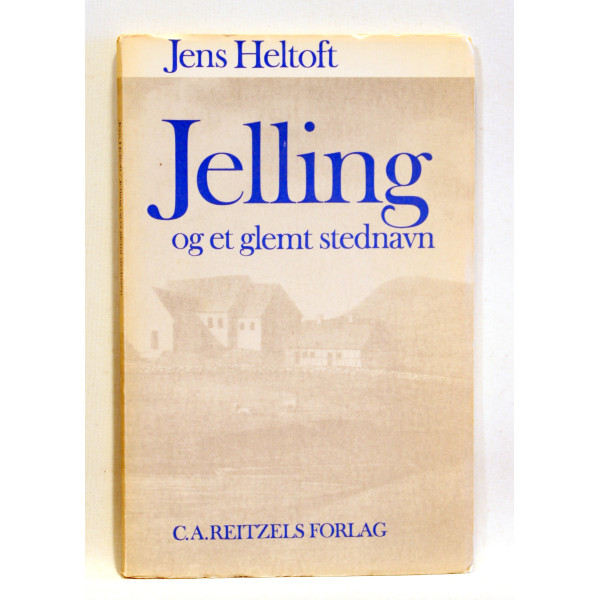 Jelling og et glemt stednavn