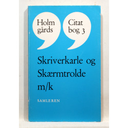 Skriverkarle og skærmtrolde m/k