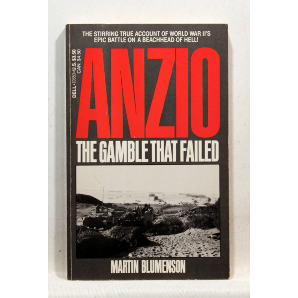 Anzio. The Gamble That Failed