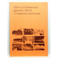 Glimt af folkeskolen gennem 300 år i Fredericia kommune
