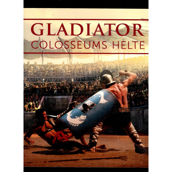 Gladiator. Colosseums helte