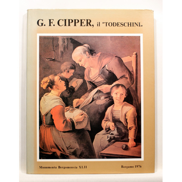 G.F. Cipper. Il Todeschini e la pittura di genere