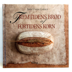 Fremtidens brød af fortidens korn