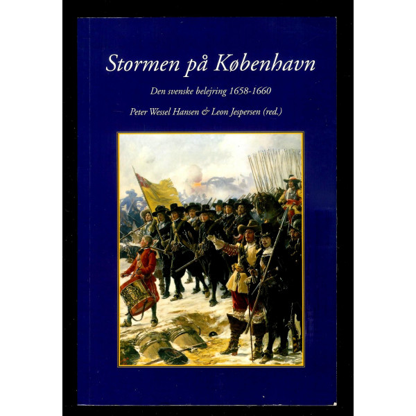 Stormen på København. Den svenske belejring 1658-1660