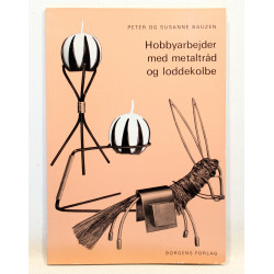 Hobbyarbejder med metaltråd og loddekolbe