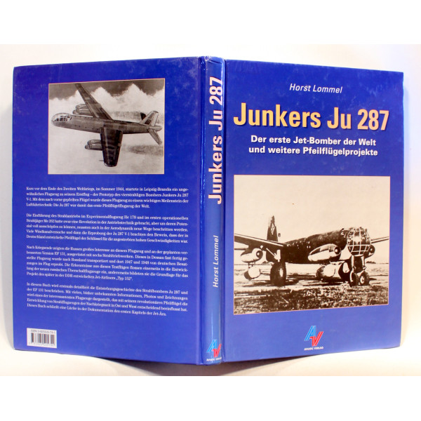 Junkers Ju 287. Der erste Jet-Bomber der Welt und weiter Pfeilflugelprojekte