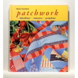 Patchwork. teknikker, mønstre, projekter