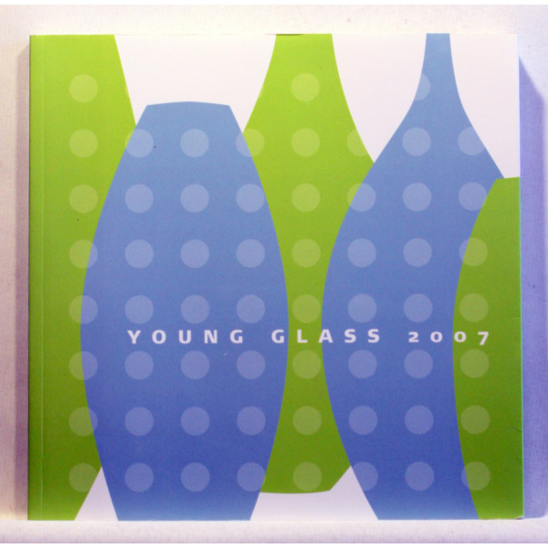 Young glass 2007