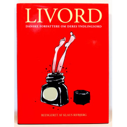 Livord. Danske forfattere om deres yndlingsord