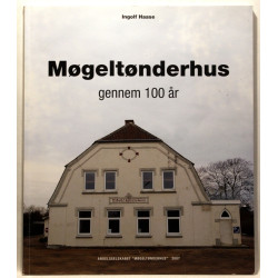 Møgeltønderhus gennem 100 år
